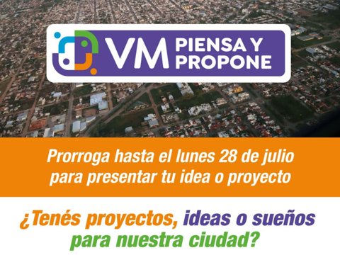 VM Piensa y Propone: se extendió el plazo para presentar proyectos hasta el 28 de julio