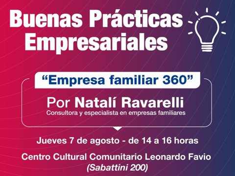 Empresa Familiar 360: el municipio realizará una nueva jornada de capacitación sobre buenas prácticas empresariales