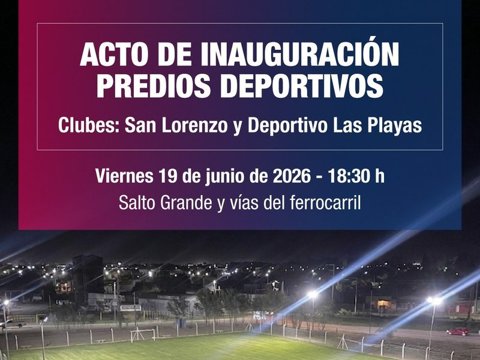 El municipio invita a la comunidad a formar parte de la inauguración del nuevo Predio Deportivo en barrio Las Playas