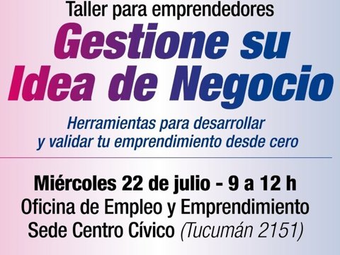 El municipio invita a participar del taller “Gestione su idea de negocio” para emprendedores