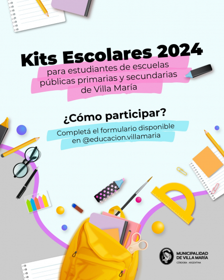 Villa María: Kits escolares 2024: Ya se encuentran abiertas las inscripciones para acceder al beneficio