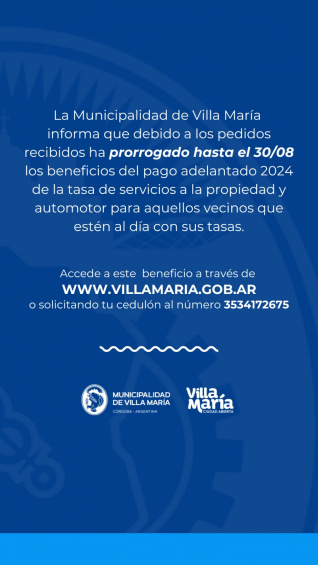 Villa María: Pago adelantado de tasas: Se extiende el plazo hasta el viernes 30 de agosto