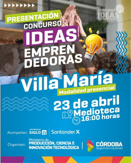 Villa María: Concurso de Ideas Emprendedoras: Abren las convocatorias para Villa María