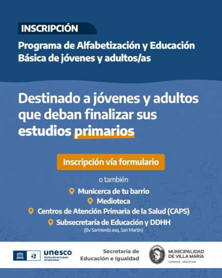 Villa María: Se encuentran habilitadas las inscripciones del programa de Alfabetización y Educación Básica para Jóvenes y Adultos
