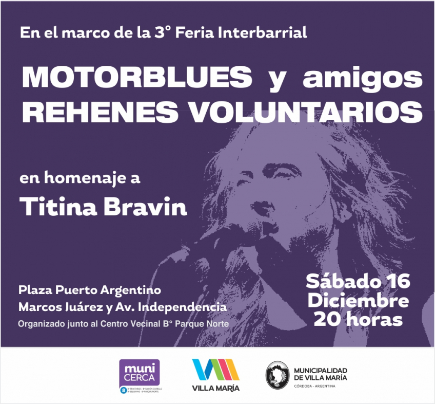 Villa María: Motorblues y Rehenes Voluntarios homenajearán a Titina Bravín en la feria interbarrial Emprendé en tu Barrio